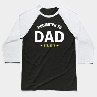 PROMOTED TO DAD 2017 gift ideas for family Baseball T-Shirt